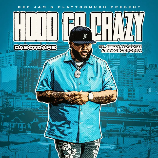 Hood Go Crazy (with Jeezy, & Yo Gotti feat. Project Poppa)