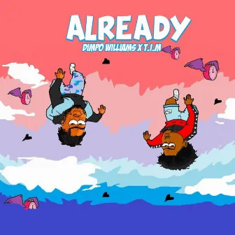 Already by Dimpo williams