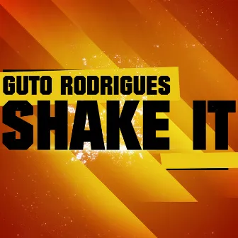 Shake It by Guto Rodrigues