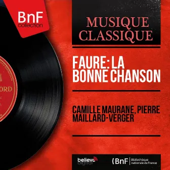 Fauré: La bonne chanson (Stereo Version) by Camille Maurane