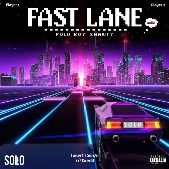 Fast Lane by Polo Boy Shawty