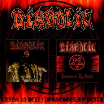 Chaos in Hell / Possessed By Death by Diabolic