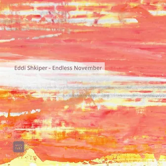 Endless November by Eddi Shkiper