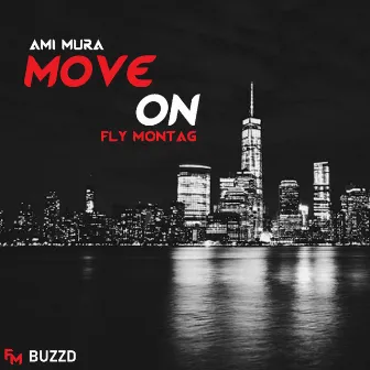 Move On by Fly Montag