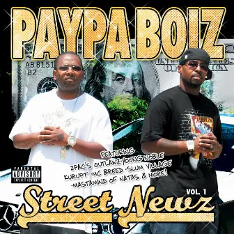 Street Newz Vol. 1 by Paypa Boiz