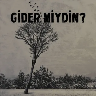 Gider Miydin? by Paranoya