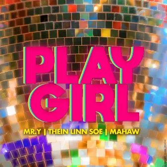 Play Girl by Thein Linn Soe