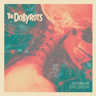 Daydream Explosion by The Dollyrots