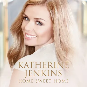 Home Sweet Home (Deluxe) by Katherine Jenkins