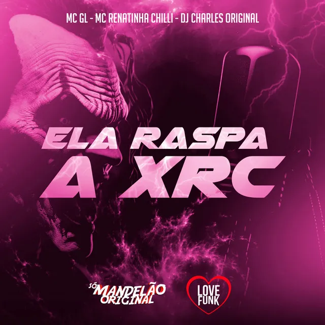 Ela Raspa a Xrc