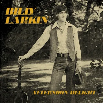 Afternoon Delight by Billy Larkin