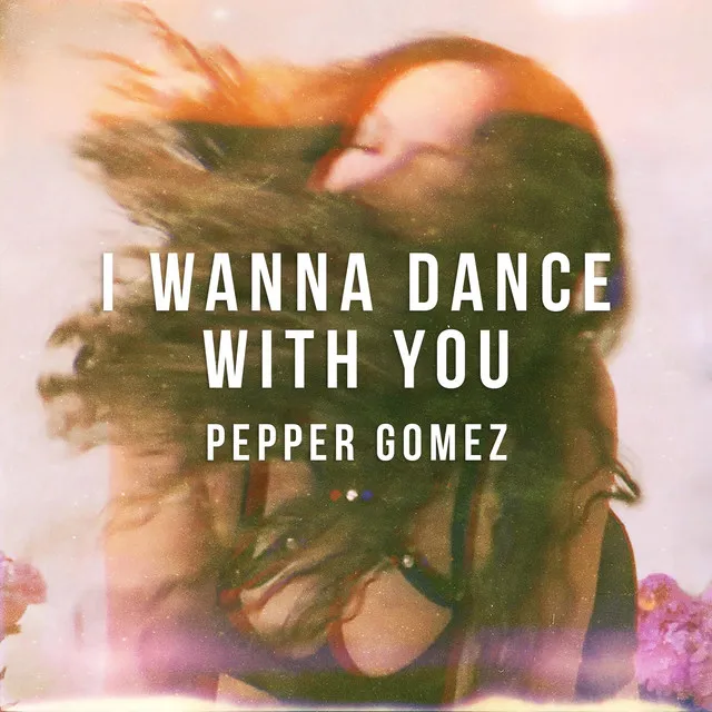 I Wanna Dance with You