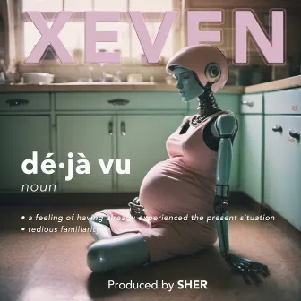 déjà vu by Xeven