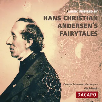 Music Inspired By Hans Christian Andersen's Fairy-Tales by Ole Schmidt