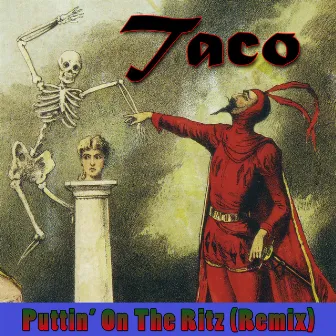 Puttin' On The Ritz (Remix) by Taco