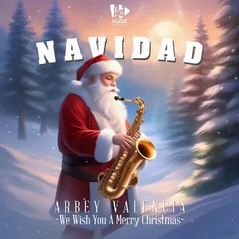 We Wish You A Merry Christmas by Arbey Valencia