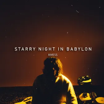 Starry night in Babylon by Amess