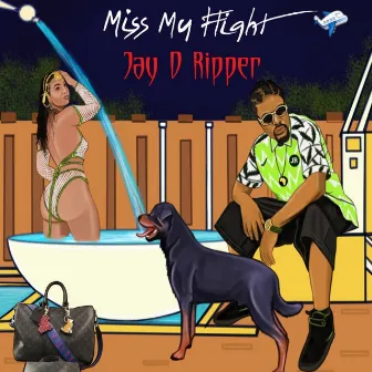 Miss My Flight by Jay D Ripper