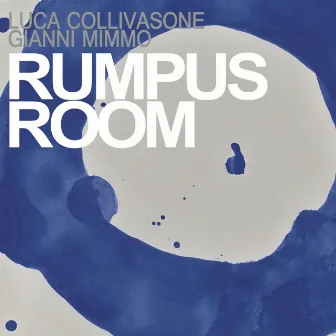 Rumpus Room by Luca Collivasone