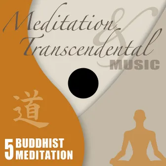 Meditation & Transcendental Music - Buddhist Meditation by Gino Fioravanti & John Toso