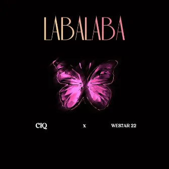 LABALABA by WES7AR 22