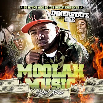 MOOLAH MUSIC by Innerstate Ike