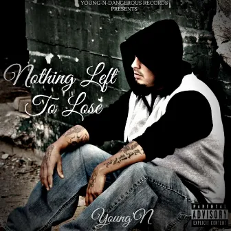 Nothing Left to Lose by Young'n