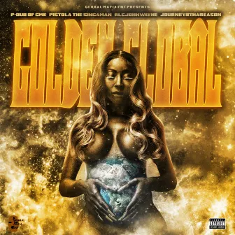 Golden Global by P-Dub of GME