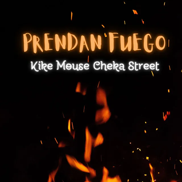 Prendan Fuego