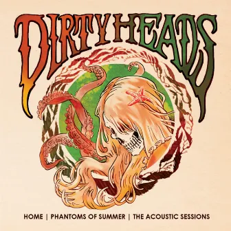 Home | Phantoms of Summer: The Acoustic Sessions by Dirty Heads