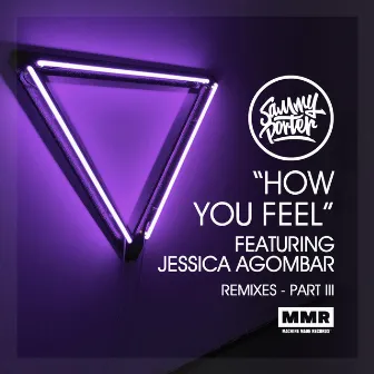 How You Feel (Remixes III) by Jessica Agombar