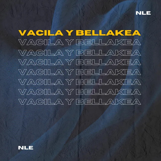 Vacila y Bellakea