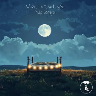 When I Am with You by Philip Somber