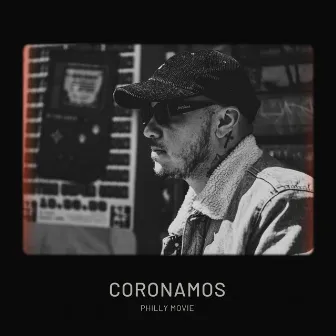 Coronamos by PHILLY MOVIE