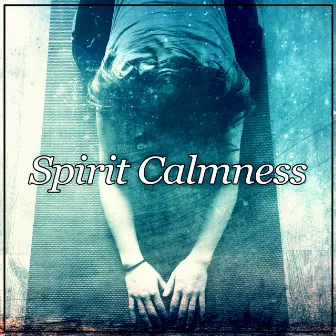 Spirit Calmness - Relaxation Music, Ocean Waves, Nature Sounds for Meditation, Free Your Inner Spirit by Spiritual Healing Island