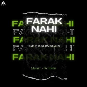 Farak Nahi by SKY Kadwasra