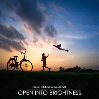 Open into Brightness by Ross Andrew McLean