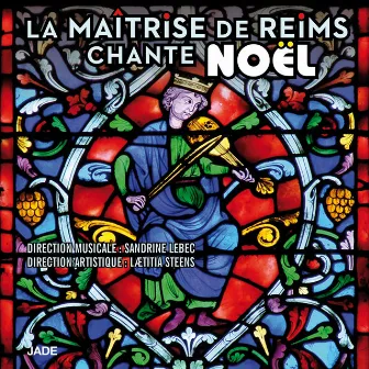 La Maîtrise de Reims chante Noël by Maîtrise de Reims