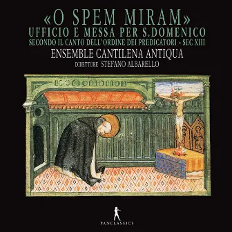 O spem miram: Office & Mass for St. Domenico by Stefano Albarello