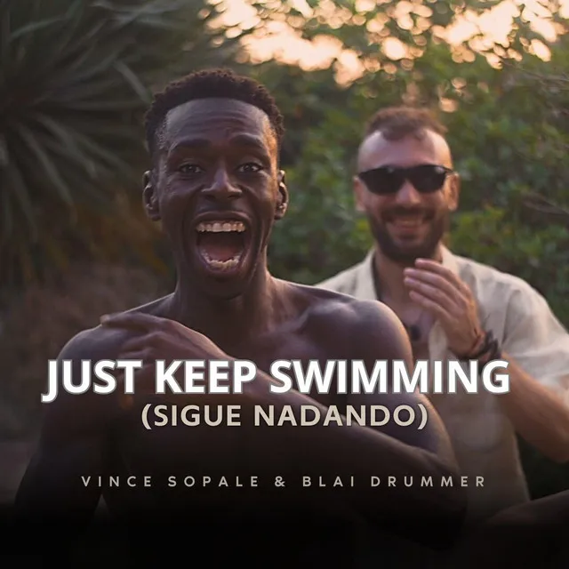 Just Keep Swimming (Sigue nadando)