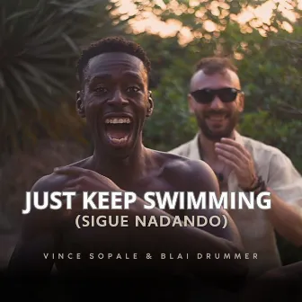 Just Keep Swimming (Sigue nadando) by 