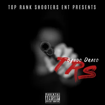 Top Rank Shooters TRS by Bando Draco