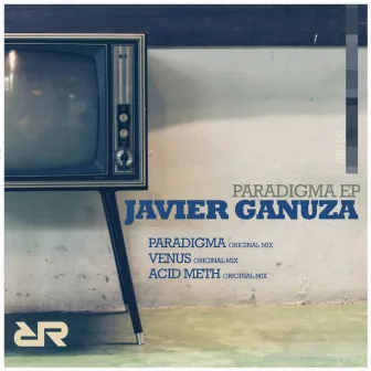 Paradigma Ep by Javier Ganuza