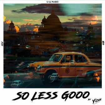 So Less Gooo by YÜSH