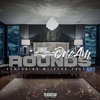 Rounds by One Am