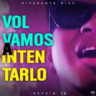 Volvamos a Intentarlo by Diferente Disc