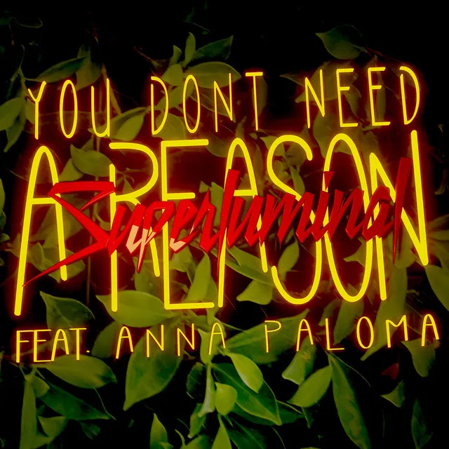 You Don't Need a Reason