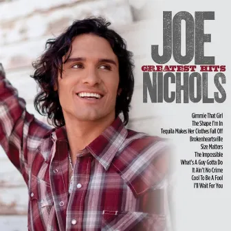 Greatest Hits by Joe Nichols