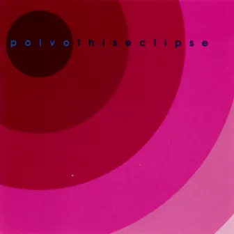 This Eclipse by Polvo