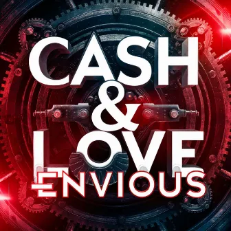 Envious by Cash & Love